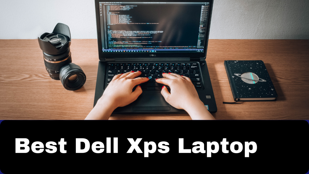 Best Dell Xps Laptop 2022