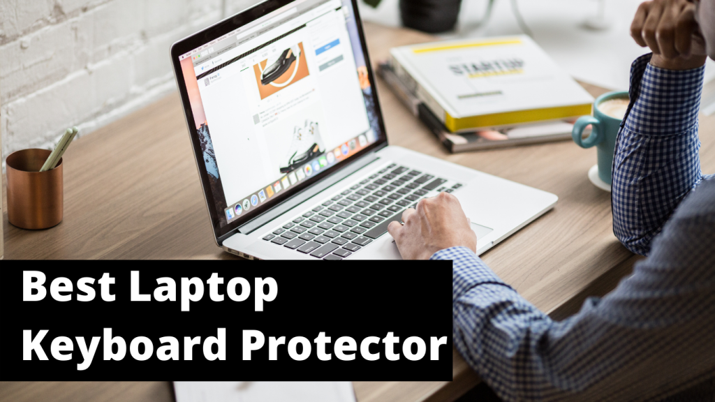 Best Laptop Keyboard Protector