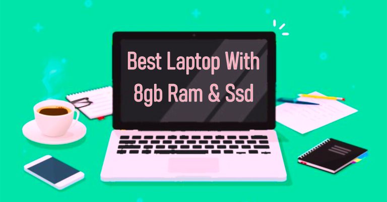 best-laptop-with-8gb-ram-ssd